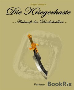 Die Kriegerkaste (eBook, ePUB) - Oetjens, Jürgen