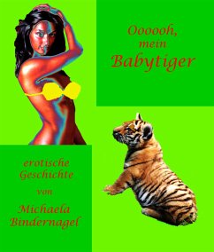 Oooooh, mein Babytiger (eBook, ePUB) - Bindernagel, Michaela