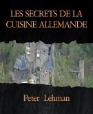 LES SECRETS DE LA CUISINE ALLEMANDE (eBook, ePUB)