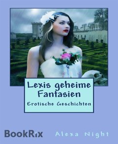 Lexis geheime Fantasien (eBook, ePUB) - Night, Alexa