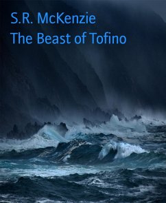 The Beast of Tofino (eBook, ePUB) - McKenzie, S.R.