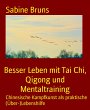 Besser Leben mit Tai Chi, Qigong und... - Bild 1