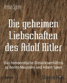 Die geheimen Liebschaften des Adolf Hitler (eBook, ePUB)