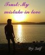 Trust: My mistake in love (eBook, ePUB) - Bild 1