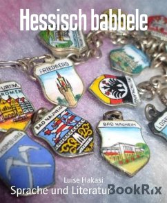 Hessisch babbele (eBook, ePUB) - Hakasi, Luise