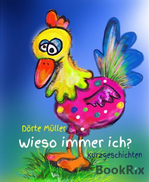 Wieso immer ich? (eBook, ePUB)