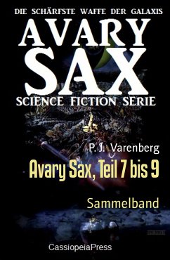 Avary Sax, Teil 7 bis 9 (eBook, ePUB) - Varenberg, P. J.