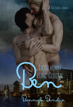 Ben - Liebe kennt keine Gesetze (eBook, ePUB) - Bendix, Bonnyb