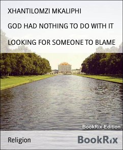 GOD HAD NOTHING TO DO WITH IT (eBook, ePUB) - MKALIPHI, XHANTILOMZI