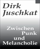 Zwischen Punk und Melancholie (eBook, ePUB)