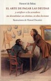 El arte de pagar las deudas y satisfacer a los acreedores sin desembolsar un céntimo, en diez lecciones