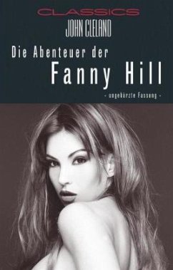 Die Abenteuer der Fanny Hill - Cleland, John