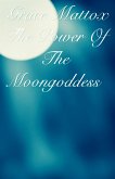 The Power Of The Moongoddess (eBook, ePUB)