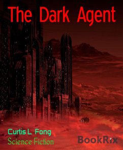 The Dark Agent (eBook, ePUB) - L Fong, Curtis
