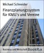 Finanzplanungssystem für KMU´s und... - Bild 1