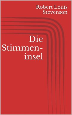 Die Stimmeninsel (eBook, ePUB) - Stevenson, Robert Louis