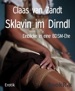 Sklavin im Dirndl (eBook, ePUB) - van Zandt, Claas