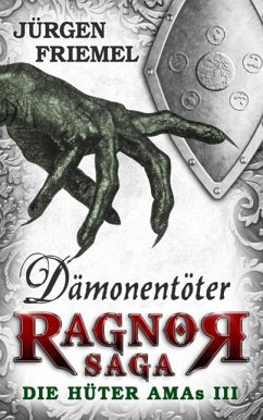 Dämonentöter / Ragnor Saga Bd.3 (eBook, ePUB) - Friemel, Jürgen