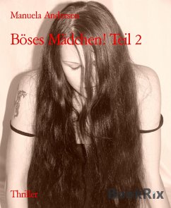 Böses Mädchen! Teil 2 (eBook, ePUB) - Andersen, Manuela