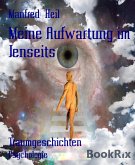 Meine Aufwartung im Jenseits (eBook, ePUB)