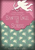 Sanfter Engel mit Schuss (eBook, ePUB)