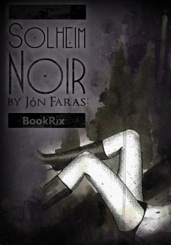 Solheim Noir (eBook, ePUB) - Faras, Jón