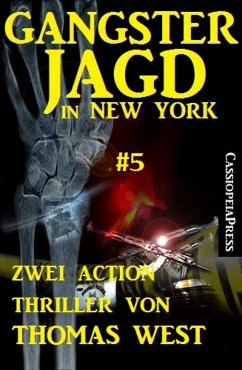 Gangsterjagd in New York #5: Zwei Action Thriller (eBook, ePUB) - West, Thomas