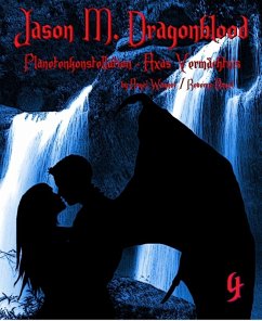 Jason M. Dragonblood - 4 (eBook, ePUB) - Angel, Revenge; Wagner, Angel