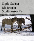 Die Bremer Stodtmusikant`n (eBook, ePUB)