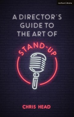A Director's Guide to the Art of Stand-up (eBook, PDF) - Head, Chris