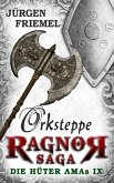 Orksteppe / Ragnor Saga Bd.9 (eBook, ePUB)