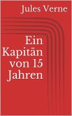 Ein Kapitän von 15 Jahren (eBook, ePUB)