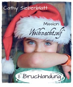 Cover Mission: Weihnachtself - Bruchlandung (eBook, ePUB)