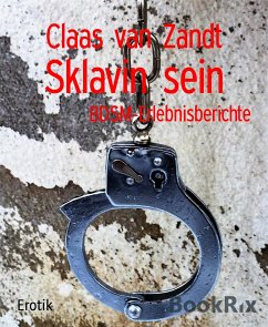 Sklavin sein (eBook, ePUB) - van Zandt, Claas