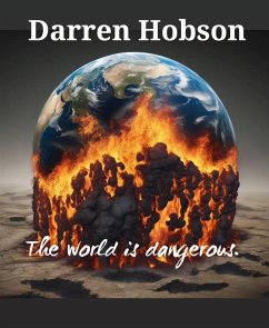 The World is Dangerous. (eBook, ePUB) - Hobson, Darren