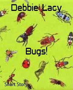Bugs! (eBook, ePUB) - Lacy, Debbie