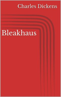 Bleakhaus (eBook, ePUB) - Dickens, Charles