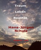 Traum - Leben - Realität (eBook, ePUB)