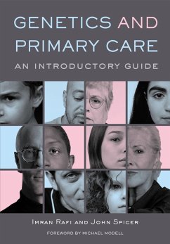 Genetics and Primary Care (eBook, ePUB) - Rafi, Imran; Spicer, John