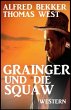Grainger und die Squaw: Western (eBook,... - Bild 1