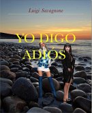 Yo Digo Adiós (eBook, ePUB)