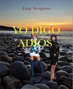 Yo Digo Adiós (eBook, ePUB) - Savagnone, Luigi