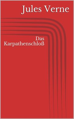 Das Karpathenschloß (eBook, ePUB) - Verne, Jules