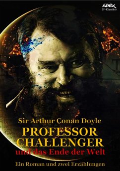 PROFESSOR CHALLENGER UND DAS ENDE DER WELT (eBook, ePUB) - Arthur Conan Doyle, Sir