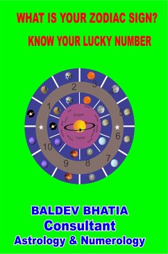 WHAT IS YOUR ZODIAC SIGN (eBook, ePUB) - BHATIA, BALDEV