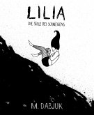 Lilia - Die Stille des Schweigens (eBook, ePUB)