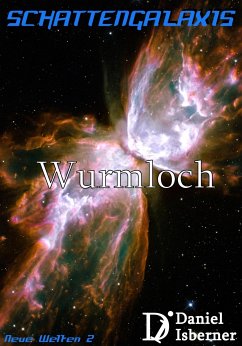 Schattengalaxis - Wurmloch (eBook, ePUB) - Isberner, Daniel