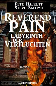 Steve Salomo - Reverend Pain: Labyrinth der Verfluchten (eBook, ePUB) - Hackett, Pete; Salomo, Steve