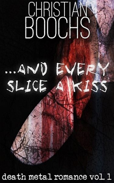 ... and every slice a kiss (eBook, ePUB)