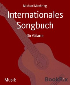 Internationales Songbuch (eBook, ePUB) - Moehring, Michael